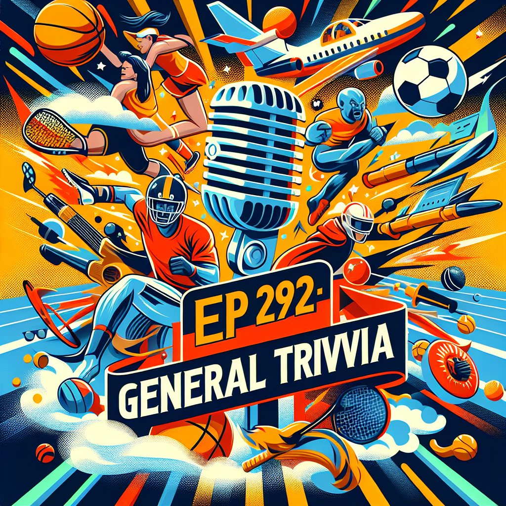 Ep 292: General Trivia
